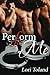 Perform For Me