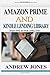Amazon Prime and Kindle Lending Library: Kindle Unlimited: Get Your Money's Worth from Amazon Prime (Amazon Prime, Amazon Prime membership, Guide for ... Lending Library, Free books, Free Movie)
