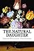 The Natural Daughter: A Tra...