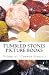 Tumbled Stones Picture Book...