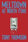 Meltdown at North Fork: A Novel