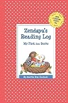 Zendaya's Reading Log: My First 200 Books (GATST) (Grow a Thousand Stories Tall) Zendaya's Reading Log: My First 200 Books (GATST) (Grow a Thousand Stories Tall)