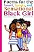 Poems for the Smart, Spunky, and Sensational Black Girl by Rachel Garlinghouse
