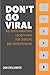 Don't Go Viral