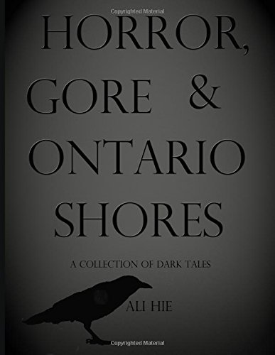 Horror, Gore and Ontario Shores (Paperback)
