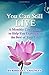 You Can Still Live: A Monthly Companion to Help You Experience the Best of Your Life