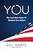 YOU The Last Best Hope to Restore Our Nation by Bill Coate