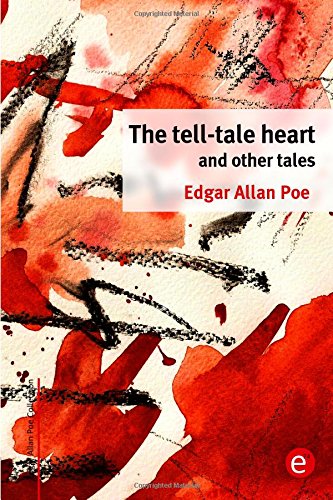 The tell-tale heart and other tales