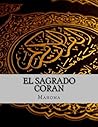 El Sagrado Coran (Spanish Edition) El Sagrado Coran (Spanish Edition)