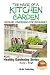 The Magic of a Kitchen Garden - Organic Gardening for Beginners