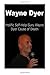 Wayne Dyer: Prolific Self-Help Guru Wayne Dyer Cause of Death: Wayne Dyer, Wayne Dyer Book, Wayne Dyer Facts, Wayne Dyer Lessons, Wayne Dyer Words
