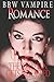 Bbw Vampire Romance: The Orphan Gets Adopted: A Paranormal Vampire Diary Short Story