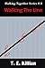 Walking the Line (The Walking Together Series)