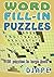 Word Fill-In Puzzles: 80 puzzles in large font! (Word Fill-Ins Puzzle Books)