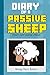 Diary of a Passive Sheep: Steve's Lost Animal Friend: A Minecraft Steve Adventure Short Story for Kids Entertainment (Unofficial)