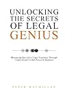 Unlocking the Secrets of Legal Genius: Measuring Specialist Legal Expertise Through Think-Aloud Verbal Protocol Analysis