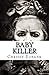 Baby Killer