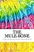 The Mule-Bone: Includes MLA Style Citations for Scholarly Secondary Sources, Peer-Reviewed Journal Articles and Critical Essays (Squid Ink Classics)
