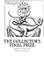 The Collector's Final Prize