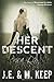 Her Descent: A Psychological Horror Novel