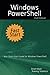 Windows PowerShell Fast Start 2nd Edition: Your Quick Start Guide for Windows PowerShell.
