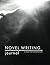 Novel Writing Journal: A Pl...