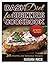 DASH Diet for Beginners Cookbook: 30 Healthy and Delicious Recipes (Includes 10 Bonus Recipes)