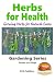 Herbs for Health - Growing Herbs for Natural Cures