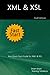 XML & XSL Fast Start 2nd Edition: Your Quick Start Guide for XML & XSL