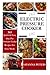 Electric Pressure Cooker: 365 Quick & Easy, One Pot, Pressure Cooker Recipes for Easy Meals