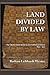 Land Divided by Law: The Ya...