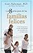 8 Principios de Las Familias Felices: Como Involucrarse En Una Vida Familiar de Entendimiento y Compromiso (Spanish Edition)