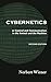 Cybernetics: Or Control and Communication in the Animal and the Machine