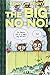 Benny and Penny in the Big No-no! (Toon Books Set 2)