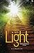 Forth into Light: Poems and...