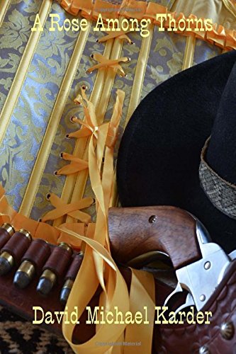 A Rose Among Thorns (Paperback)