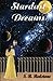 Stardust Dreams