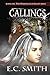 Callings by E.C. Smith