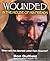 Wounded in the House of His Friends by Ron Duffield