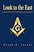 Look to the East: A Ritual of the First Three Degrees of Freemasonry