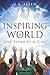 Inspiring the World: One St...