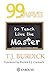 99 Ways to Teach Like the M...