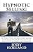 Hypnotic Selling by Jody N. Holland
