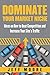 Dominate Your Market Niche:...