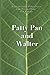 Patty Pan and Walter: "Peter and Wendy" Transconceived (The Transconceive Project)