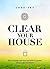 Clear Your House by Jade Sky
