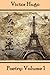 Victor Hugo, Poetry: Volume 1: Translated Into English