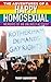 The Adventures of a Happy Homosexual