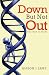 Down But Not Out by Alison J Lane