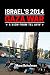 Israel's 2014 Gaza War: A V...